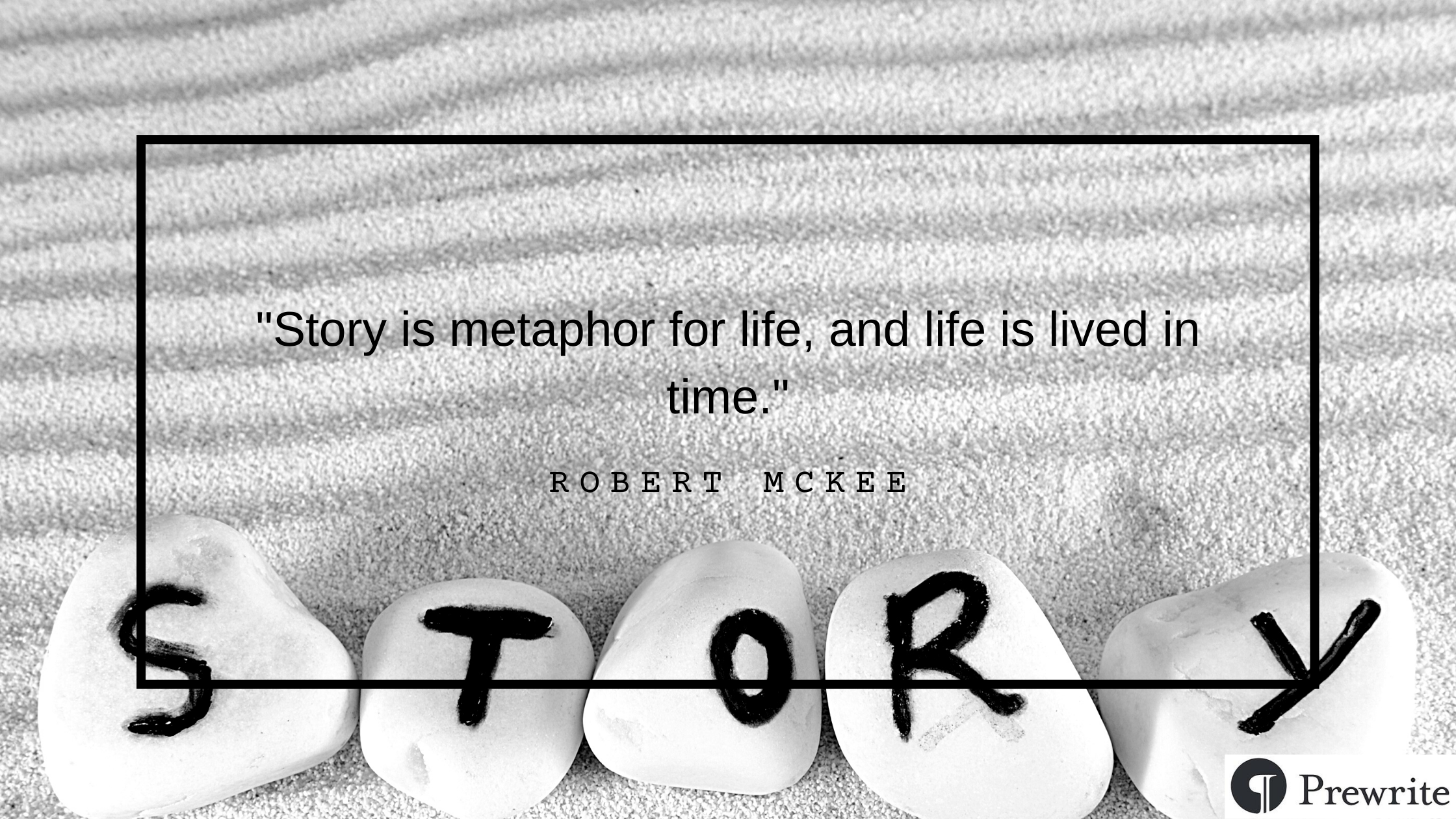 Robert McKee Quote.