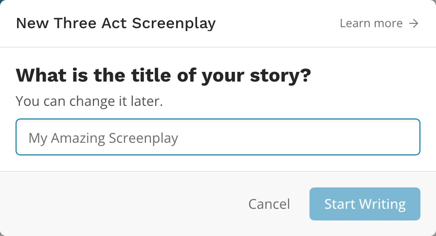 The create dialog for a template, with Learn more, the title question and field, Cancel and Start Writing